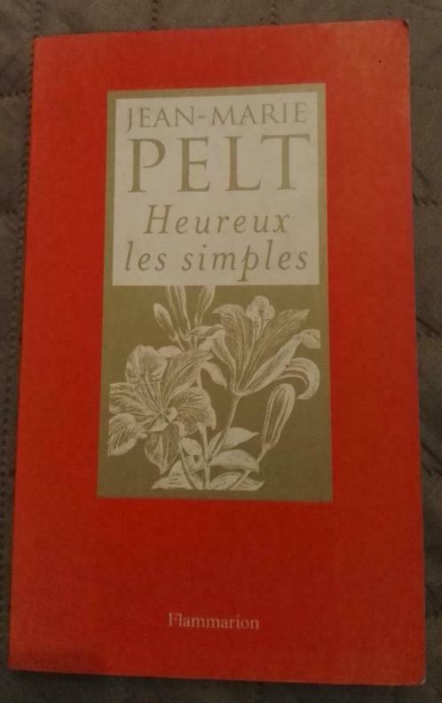 Heureux les Simples: Jean Marie Pelt •	GRAND FORMAT, Boeken, Filosofie, Gelezen, Metafysica of Natuurfilosofie, Ophalen of Verzenden