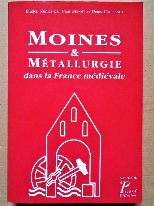 Moines & Métallurgie dans la France médiévale, ...... - 1991, Livres, Technique, Comme neuf, Technologie des métaux, Enlèvement ou Envoi