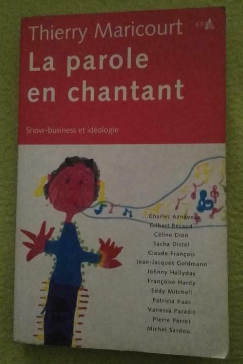 La Parole en Chantant :Thierry Maricourt :EPO: FORMAT MEDIUM, Boeken, Filosofie, Gelezen, Cultuurfilosofie, Ophalen of Verzenden