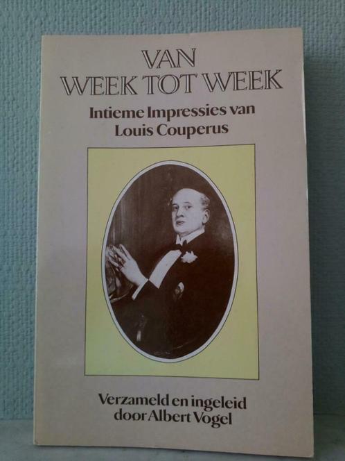 De semaine en semaine. Impressions intimes de Louis Couperus, Livres, Littérature, Utilisé, Pays-Bas, Enlèvement ou Envoi