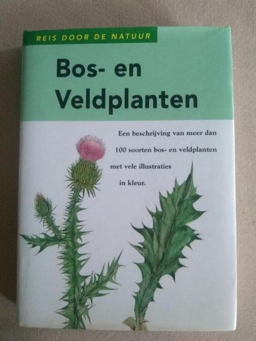 boek: bos- en veldplanten (Reis door de natuur), Livres, Nature, Comme neuf, Fleurs, Plantes et Arbres, Envoi