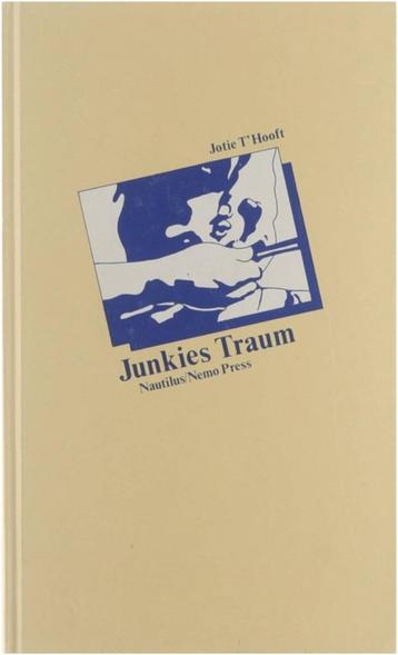 Jotie T'Hooft - Junkies Traum