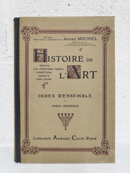 Histoire de l'art en 18 volumes - André Michel - 1905-1929, Livres, Art & Culture | Arts plastiques, Utilisé, Autres sujets/thèmes