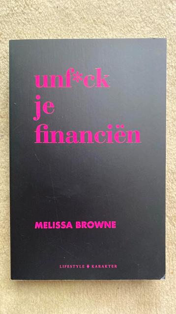 Unfuck je financiën - Melisse Browne