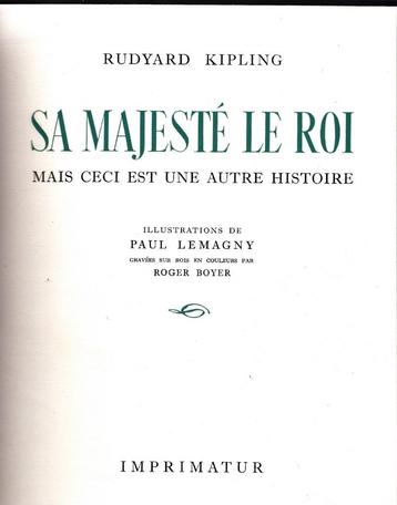 Rudyard KIPLING - SA MAJESTÉ LE ROI - Imprimatur 1955
