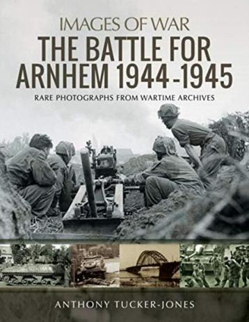 La bataille d'Arnhem 1944-1945