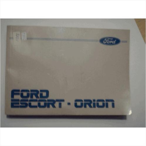 Ford Escort Orion Instructieboekje 1985 #1 Nederlands, Autos : Divers, Modes d'emploi & Notices d'utilisation, Enlèvement ou Envoi