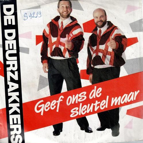 Vinyl, 7"   /   De Deurzakkers – Geef Ons De Sleutel Maar, CD & DVD, Vinyles | Autres Vinyles, Autres formats, Enlèvement ou Envoi