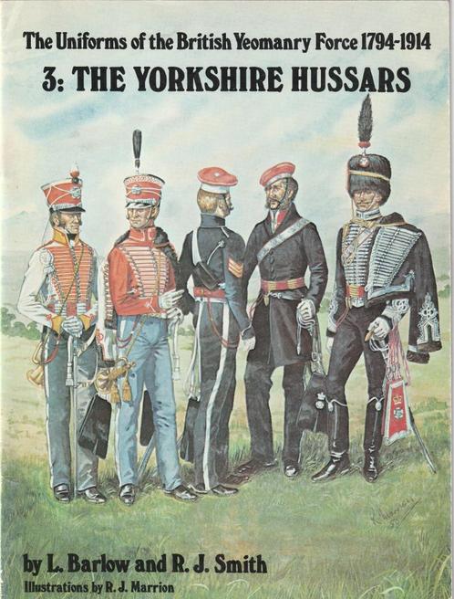 The Uniforms of the British Yeomanry Force 1794-1914. 6 boek, Livres, Guerre & Militaire, Enlèvement ou Envoi