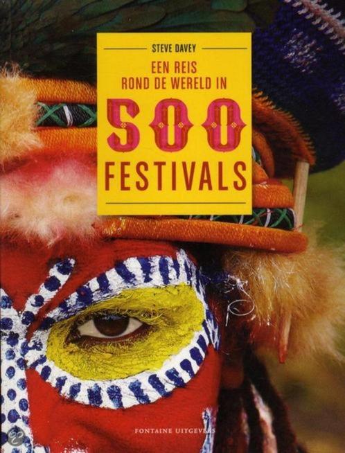 boek: een reis rond de wereld in 500 festivals;Steve Davey, Livres, Récits de voyage, Comme neuf, Envoi