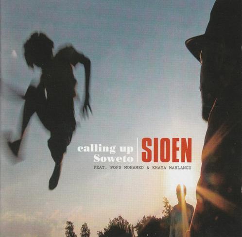 Sioen Feat. Pops Mohamed & Khaya Mahlangu –Calling Up Soweto, CD & DVD, CD | Pop, Enlèvement ou Envoi