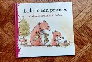 Carl Norac & Claude K. Dubois: Lola is een prinses
