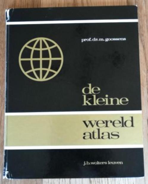 DE KLEINE WERELD ATLAS  – prof. dr. M. GOOSSENS, Livres, Atlas & Cartes géographiques, Utilisé, Autres atlas, Monde, 1800 à 2000