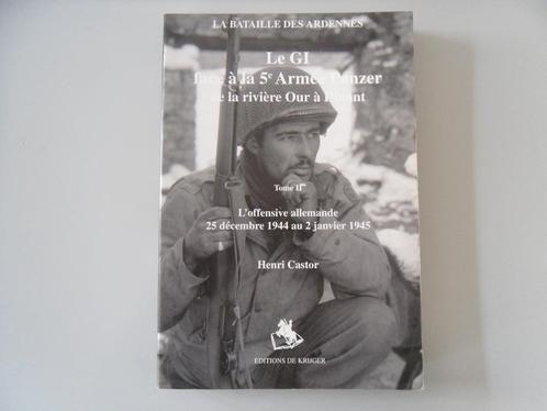 La Bataille des Ardennes - Le GI face à la 5e Armée Panzer.., Livres, Guerre & Militaire, Utilisé, Général, Deuxième Guerre mondiale
