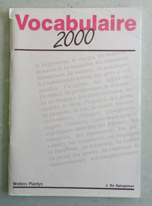 Vocabulaire 2000 - J. De Spiegeleer, Livres, Livres scolaires, Utilisé, Néerlandais, Secondaire, Enlèvement