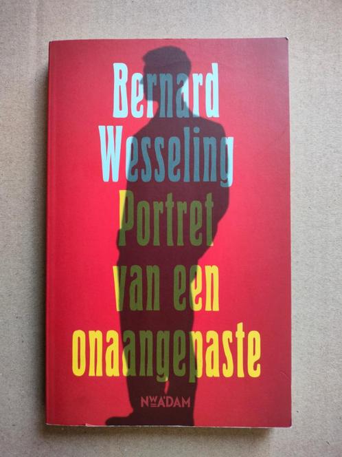 Portret van een onaangepaste - Bernard Wesseling, Boeken, Romans, Zo goed als nieuw, Nederland, Ophalen of Verzenden
