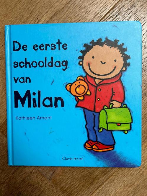 Kathleen Amant - De eerste schooldag van Milan, Boeken, Kinderboeken | Baby's en Peuters, Ophalen of Verzenden