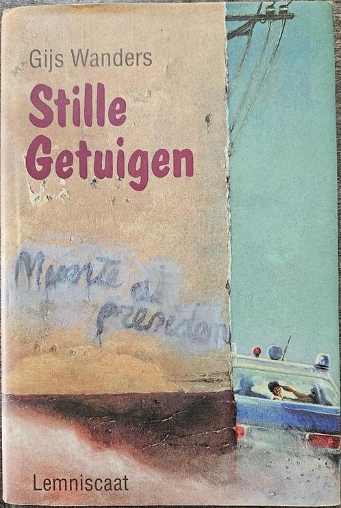 Stille getuigen - Gijs Wanders - 1996, Livres, Livres pour enfants | Jeunesse | 13 ans et plus, Comme neuf, Fiction, Enlèvement ou Envoi