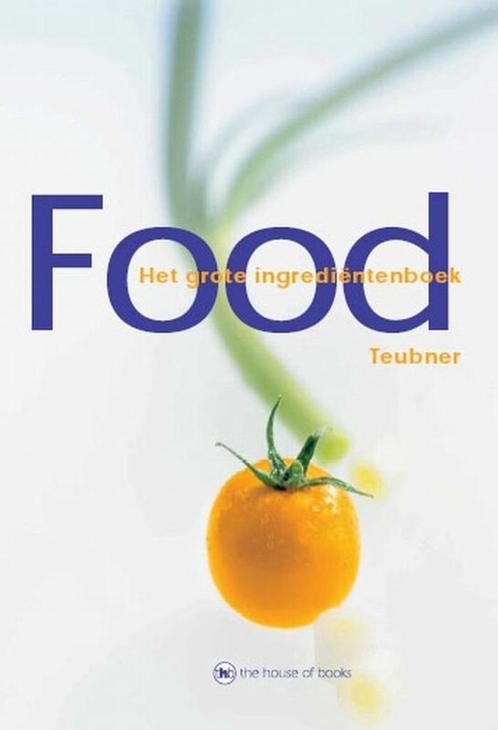 Food, de wereld van levensmiddelen - Teubner, Livres, Livres de cuisine, Neuf, Enlèvement ou Envoi