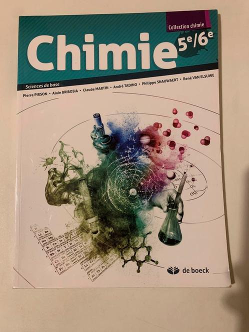 Chimie 5e / 6e - Ed. De Boeck - En TBE, Livres, Livres scolaires, Chimie, Secondaire