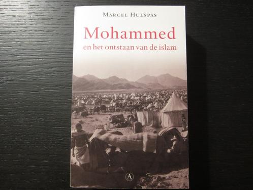Mohammed en het ontstaan van de islam   -Marcel Hulspas-, Livres, Religion & Théologie, Islam, Envoi