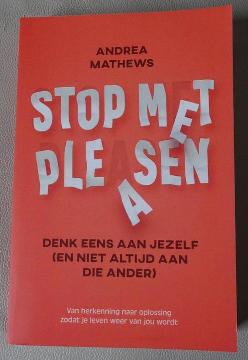 Stop met pleasen - Andrea Mathews, Livres, Psychologie, Comme neuf, Enlèvement ou Envoi