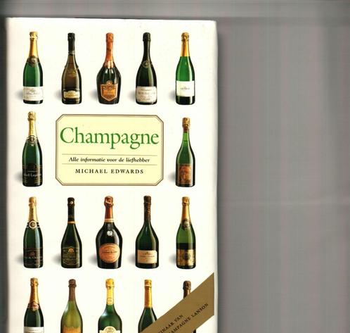 Champagne alle info voor de liefhebber Michael edwards 224 b, Boeken, Kookboeken, Zo goed als nieuw, Ophalen of Verzenden