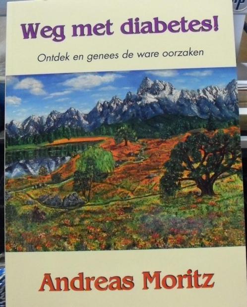 Weg met diabetes!, Andreas Moritz, Livres, Santé, Diététique & Alimentation, Comme neuf, Enlèvement ou Envoi