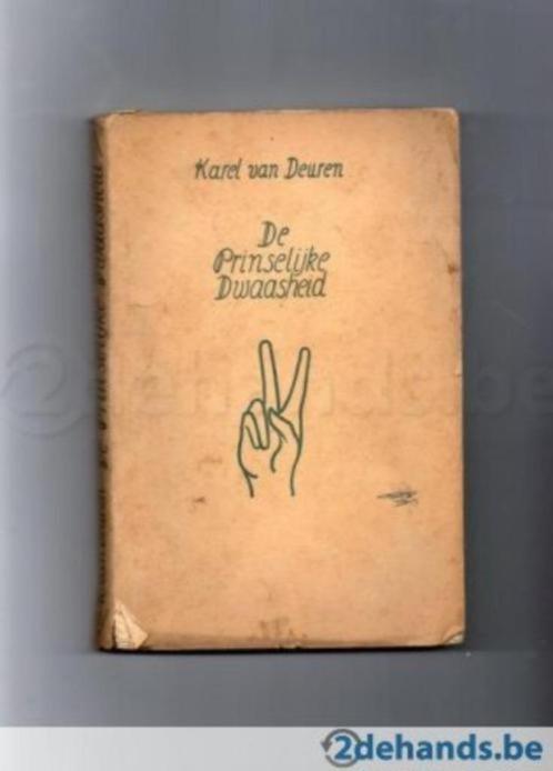 boek: de prinselijke dwaasheid - Karel van Deuren, Antiquités & Art, Antiquités | Livres & Manuscrits, Envoi
