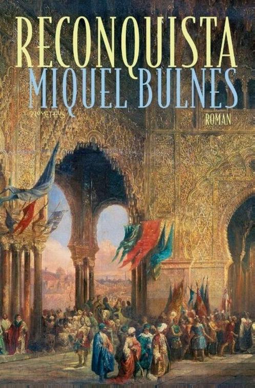 Miquel Bulnes - Reconquista, Boeken, Literatuur, Ophalen of Verzenden