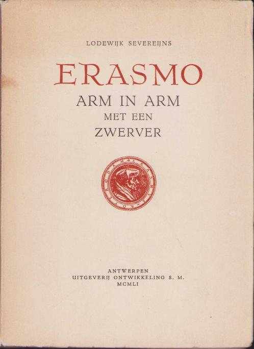 Erasmo. Arm in arm met een zwerver - L.Severeijns, Livres, Essais, Chroniques & Interviews, Utilisé, Un auteur, Enlèvement ou Envoi