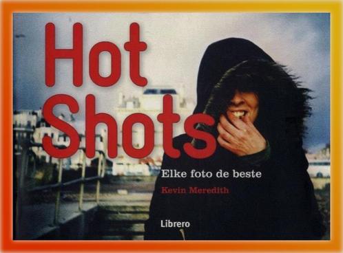 HOT SHOTS - Maak van elke foto de beste !  in NIEUWE staat, Boeken, Hobby en Vrije tijd, Zo goed als nieuw, Fotograferen en Filmen