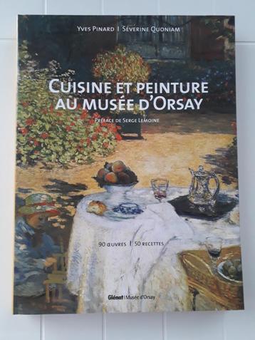 Cuisine et peinture au musée d'Orsay - 90 Œuvres, 50 recette