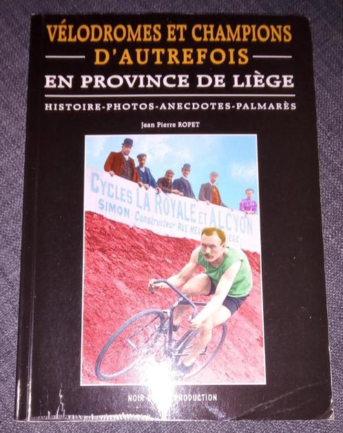 Vélodrome et Champions d'Autrefois Liège  : Noir Dessin :, Livres, Histoire nationale, Utilisé, 20e siècle ou après, Enlèvement ou Envoi