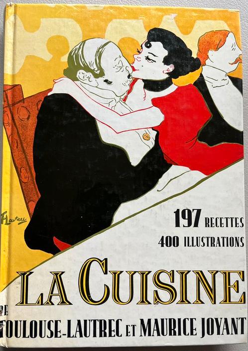 La cuisine de Toulouse-Lautrec et Maurice Joyant, Livres, Livres de cuisine, Utilisé, Autres types, France