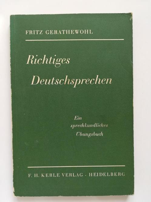 Richtiges Deutschsprechen (Fritz Geratewohl), Livres, Langue | Allemand, Utilisé, Enlèvement ou Envoi