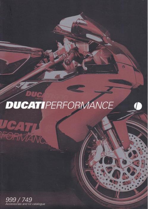 Ducati 999/749 DucatiPerformance Accessories and kit catalog, Motos, Modes d'emploi & Notices d'utilisation, Ducati, Enlèvement ou Envoi
