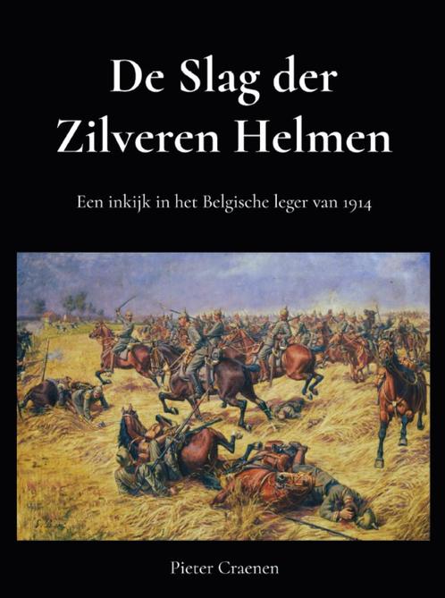 De Slag der Zilveren Helmen - NIEUW BOEK, Livres, Guerre & Militaire, Neuf, Enlèvement ou Envoi