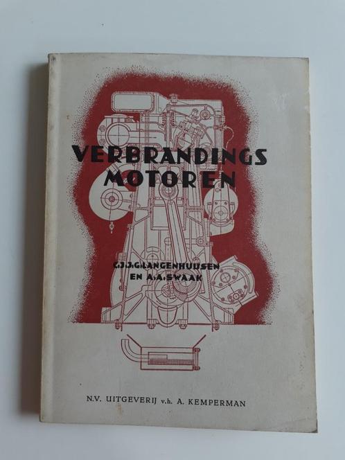 Boek ‘Verbrandingsmotoren’ door C.J.J.G. Langenhuysen en A.A, Livres, Technique, Utilisé, Autres sujets/thèmes, Enlèvement ou Envoi