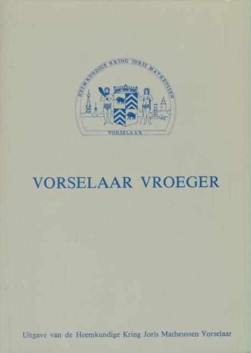 (g154) Vorselaar Vroeger, Boeken, Geschiedenis | Nationaal, Gelezen, Ophalen of Verzenden