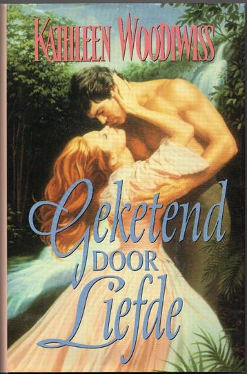 Geketend door liefde - Kathleen Woodiwiss