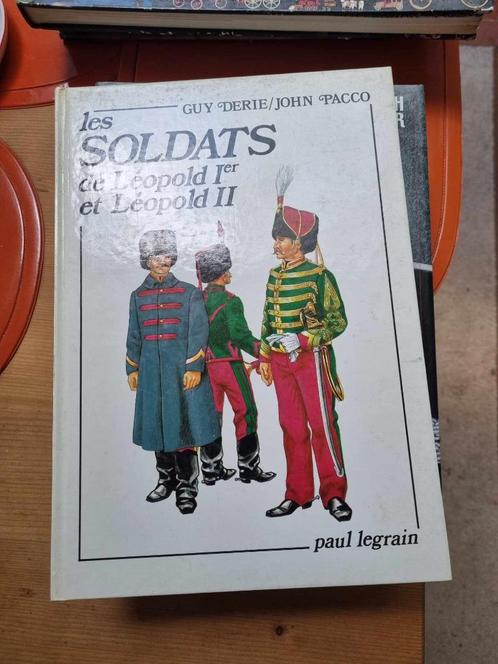 Les soldats de Léopold Ier et Léopold II, Livres, Guerre & Militaire, Utilisé, Ne s'applique pas, Enlèvement