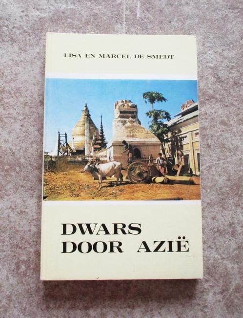 Boek - Dwars door Azië - L. en M. De Smedt, Livres, Récits de voyage, Comme neuf, Asie, Enlèvement ou Envoi