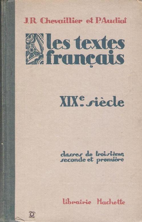 Les textes français de JR Chevaillier et P. Audiat, Livres, Langue | Français, Utilisé, Non-fiction, Enlèvement ou Envoi