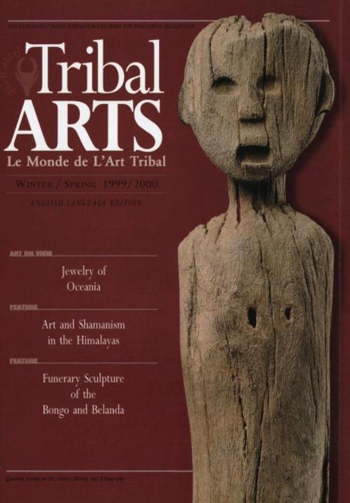 Tribal Arts - Le monde de l'Art Trbal - winter,spring 1999, Antiquités & Art, Art | Autres Art, Enlèvement ou Envoi