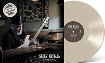 LP  Big Bill ‎– Last Call  (Creamy white vinyl)