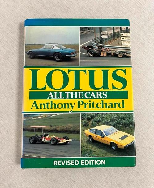 Lotus All The Cars par Anthony Pritchard - Édition révisée, Livres, Autos | Livres, Comme neuf, Autres marques, Enlèvement ou Envoi