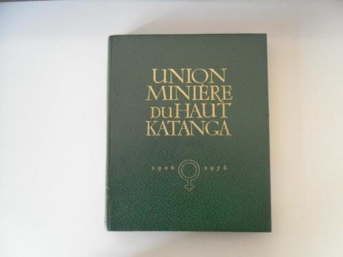 Union minière du Haut Katanga 1906-1956, Boeken, Geschiedenis | Nationaal, Gelezen, 20e eeuw of later, Ophalen of Verzenden