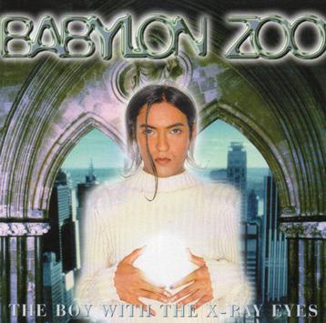  CD- Babylon Zoo – The Boy With The X-Ray Eyes