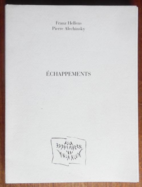 Pierre Alechinsky - Évasions - Franz Hellens - 1999, Livres, Art & Culture | Arts plastiques, Comme neuf, Peinture et dessin, Enlèvement ou Envoi
